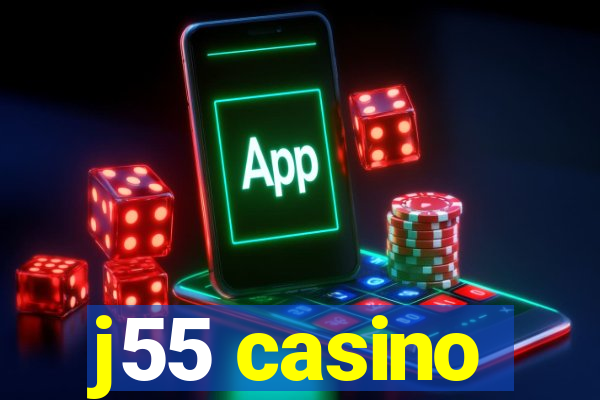 j55 casino