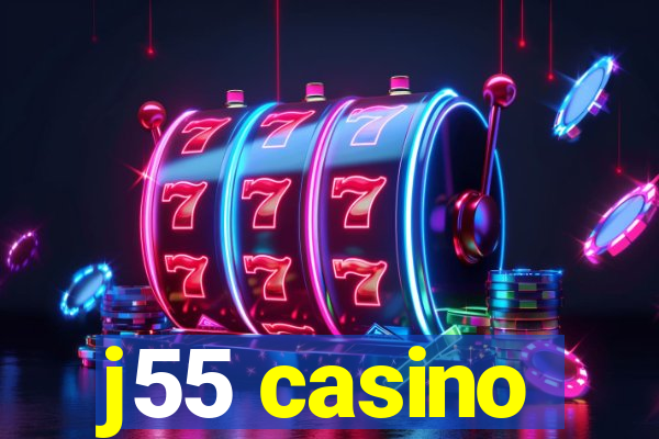 j55 casino