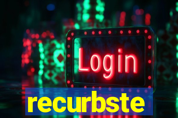 recurbste