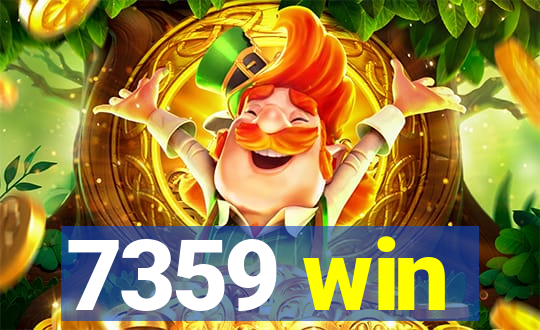 7359 win