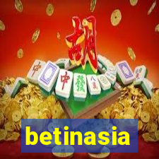 betinasia