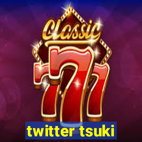 twitter tsuki