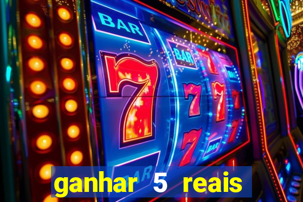 ganhar 5 reais agora pix