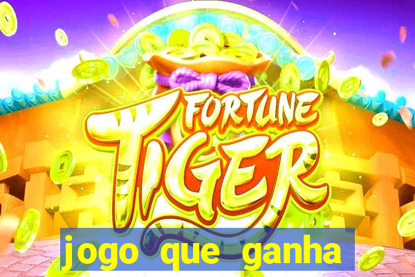 jogo que ganha dinheiro de verdade sem precisar depositar