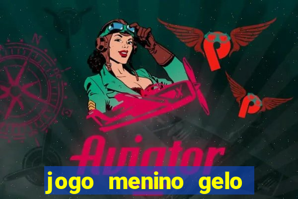 jogo menino gelo menina lava