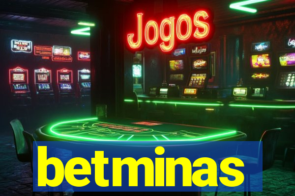 betminas