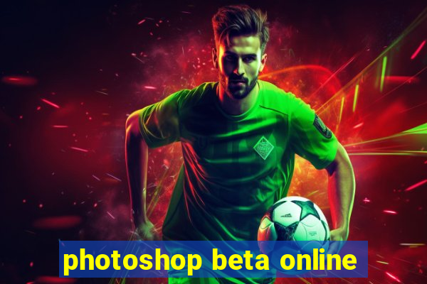 photoshop beta online