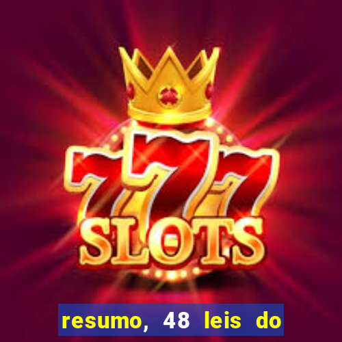 resumo, 48 leis do poder pdf