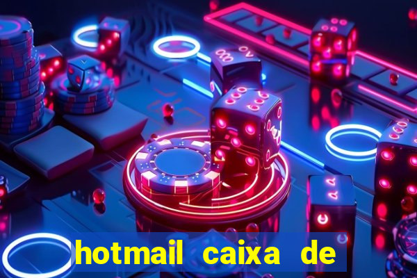 hotmail caixa de entrada entrar