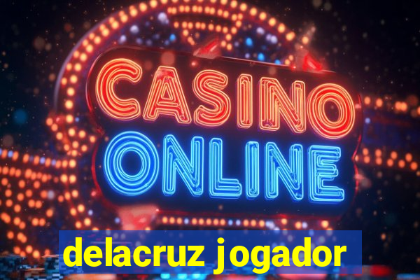 delacruz jogador