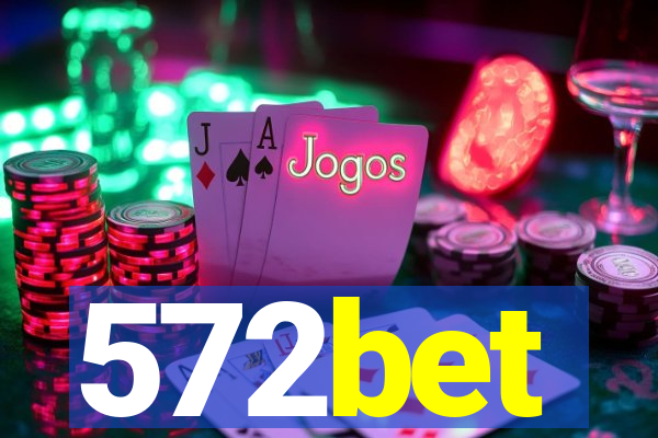 572bet