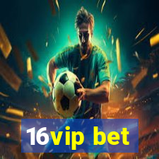 16vip bet