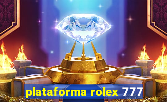 plataforma rolex 777