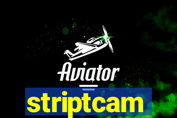 striptcam