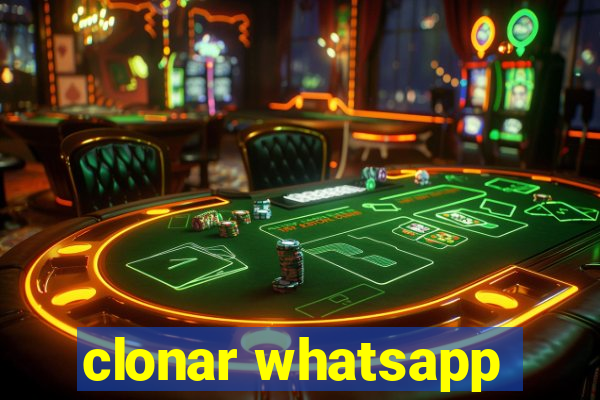 clonar whatsapp