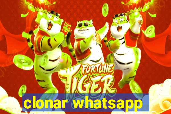 clonar whatsapp