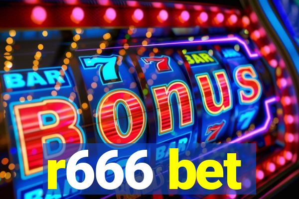 r666 bet
