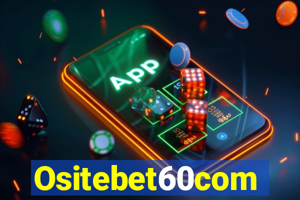 Ositebet60com
