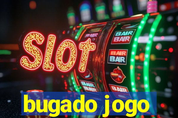 bugado jogo
