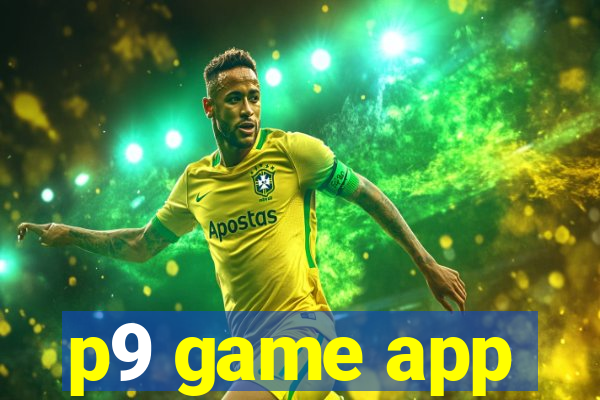 p9 game app