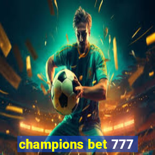 champions bet 777