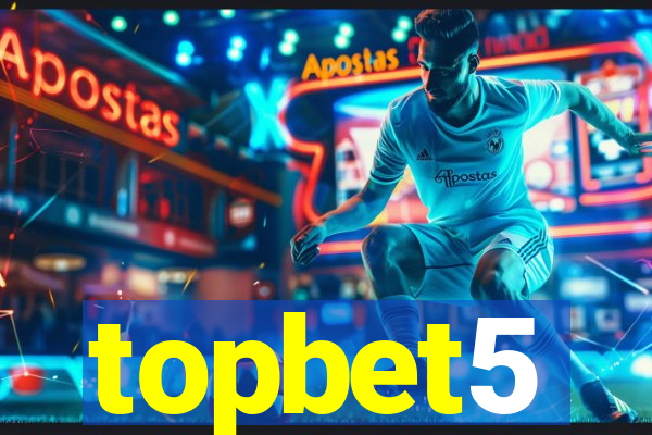 topbet5
