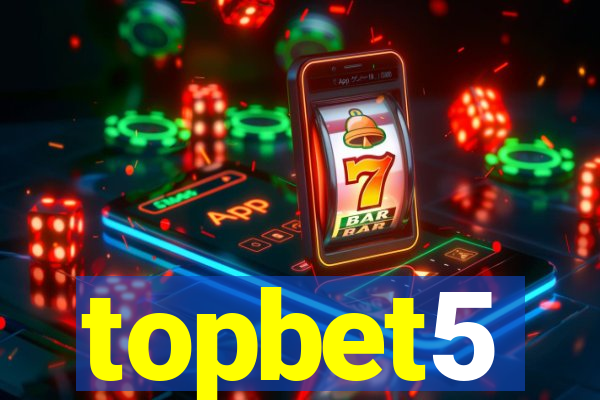 topbet5