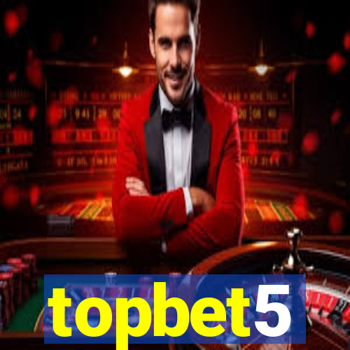 topbet5