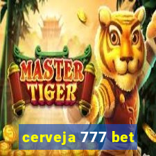 cerveja 777 bet