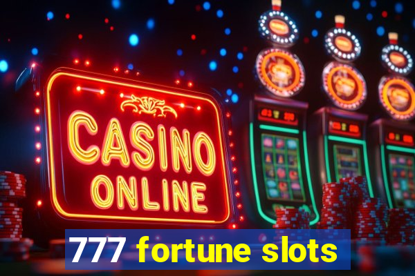 777 fortune slots