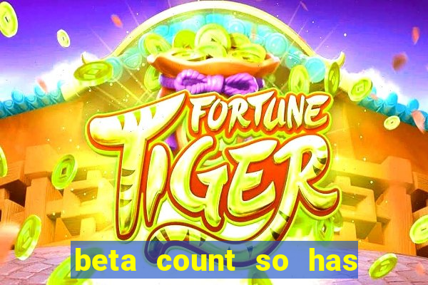 beta count so has changed pt br