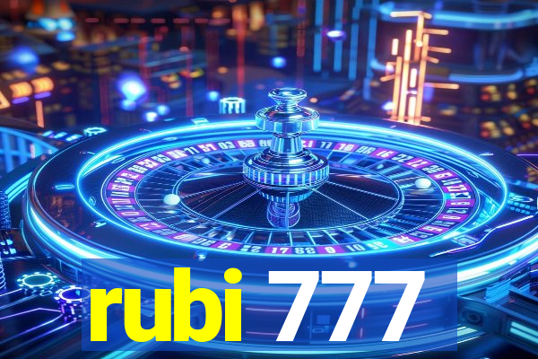 rubi 777