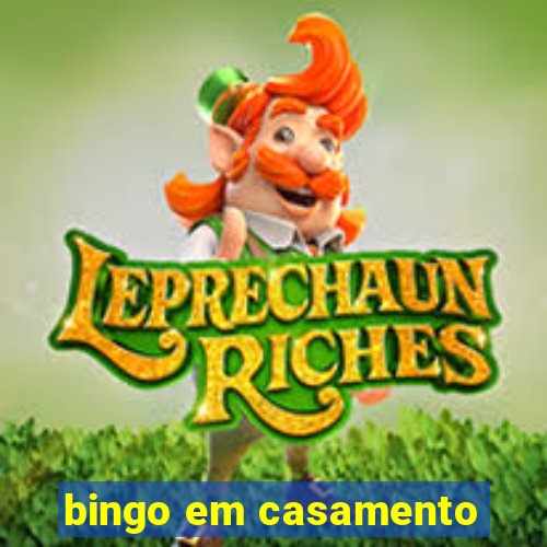 bingo em casamento