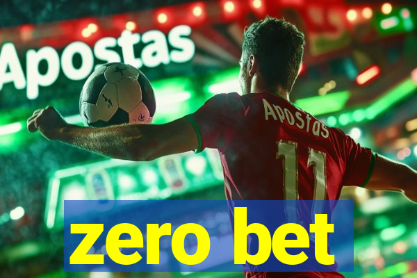 zero bet