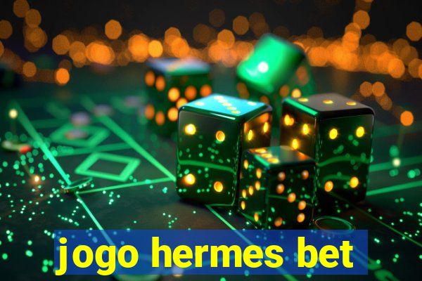 jogo hermes bet