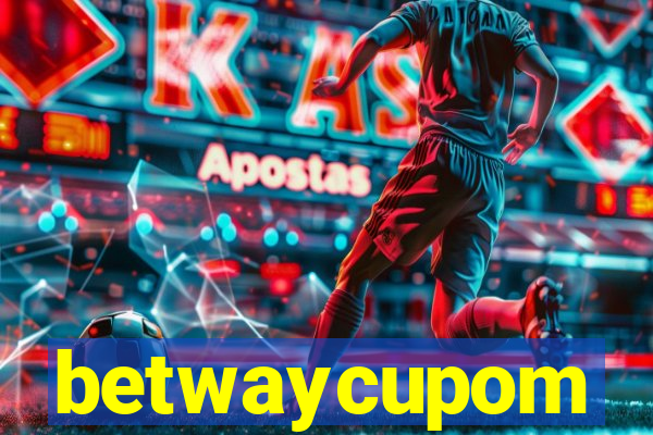 betwaycupom