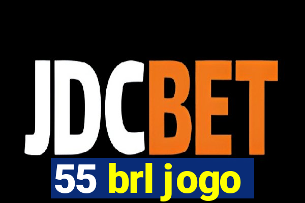 55 brl jogo