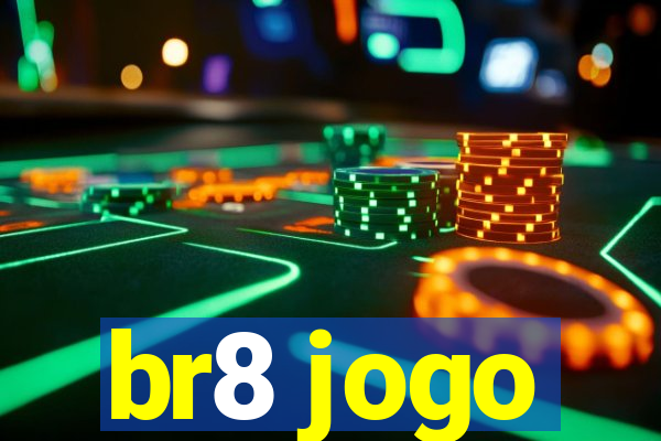 br8 jogo
