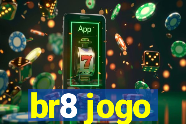 br8 jogo