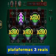 plataformas 3 reais