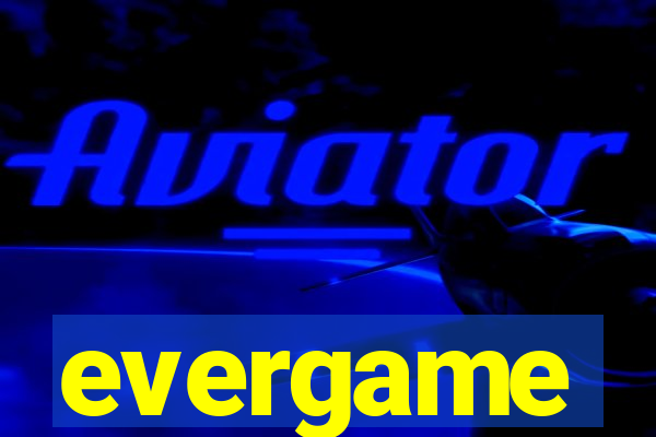 evergame