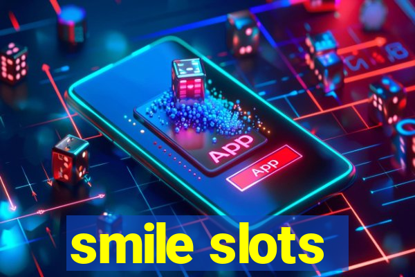 smile slots