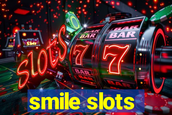 smile slots