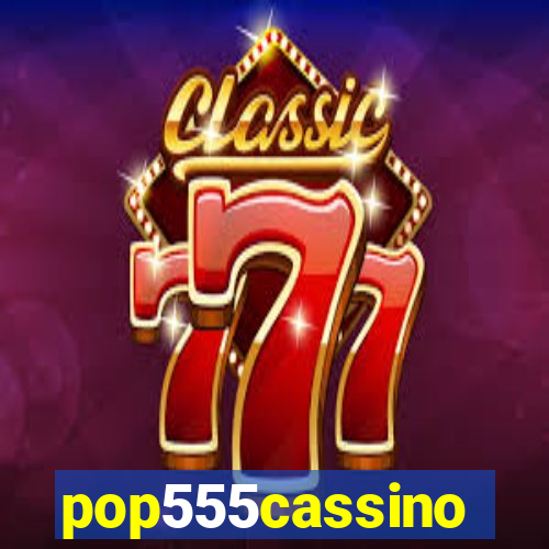 pop555cassino
