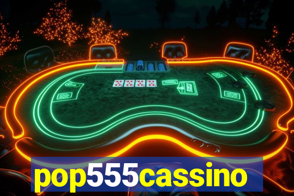 pop555cassino