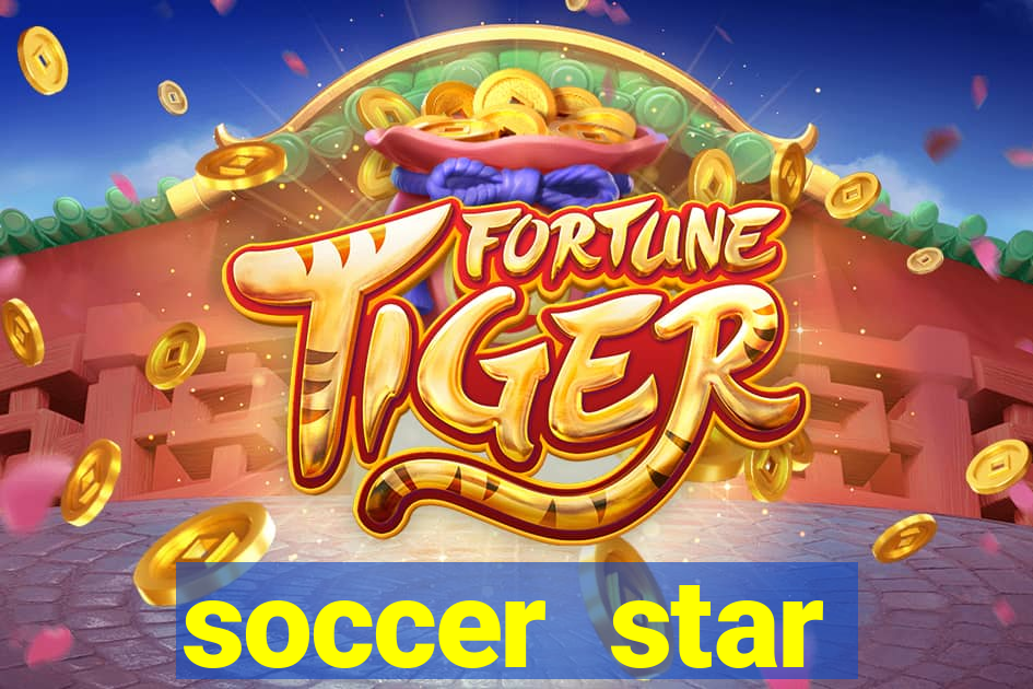 soccer star dinheiro infinito