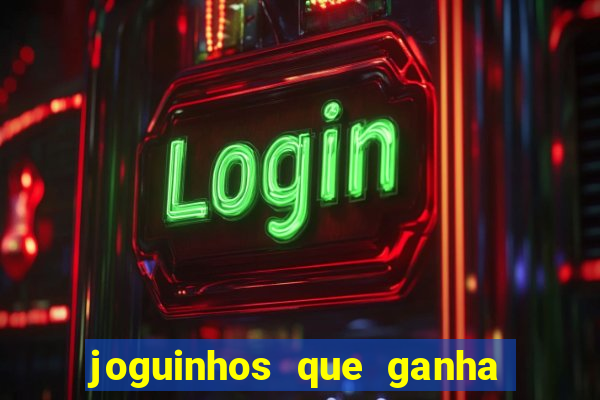 joguinhos que ganha dinheiro sem depositar