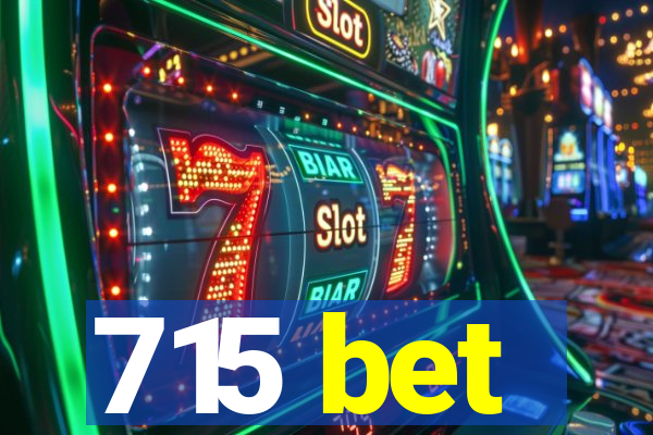 715 bet