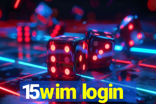 15wim login