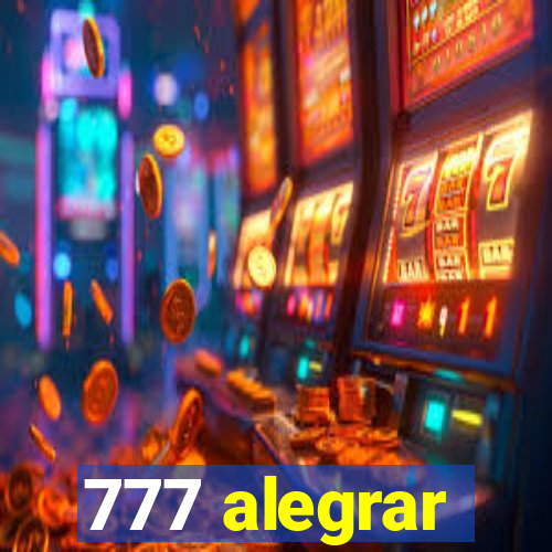 777 alegrar